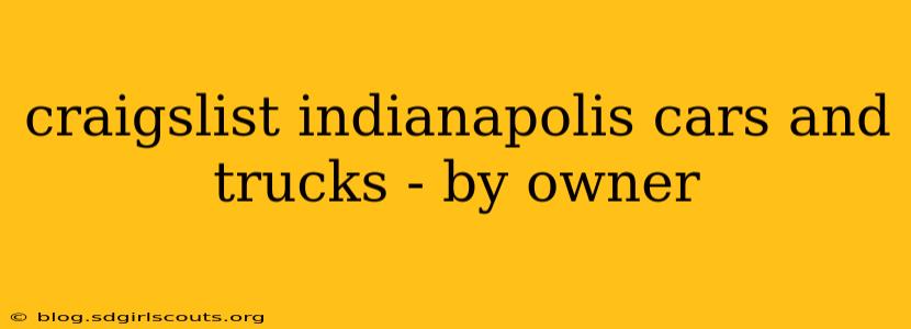 craigslist indianapolis cars and trucks - by owner
