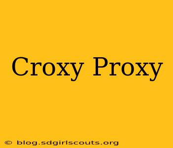 Croxy Proxy