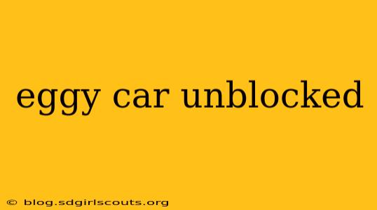 eggy car unblocked