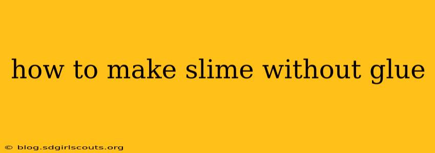 how to make slime without glue