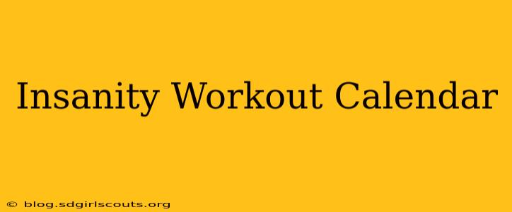 Insanity Workout Calendar