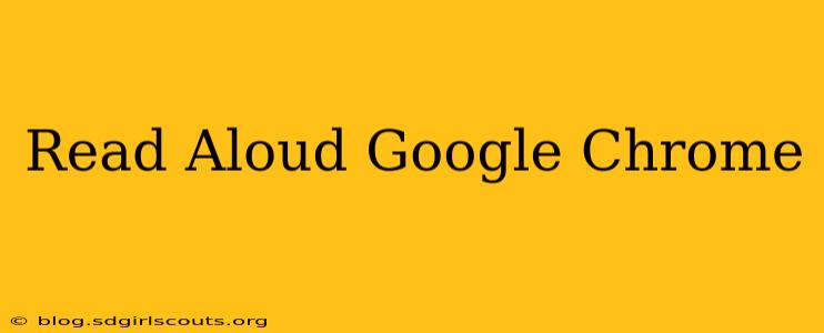 Read Aloud Google Chrome