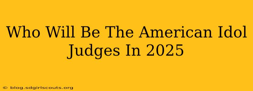 Who Will Be The American Idol Judges In 2025