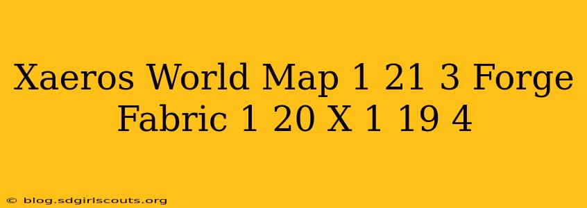 Xaeros World Map 1 21 3 Forge Fabric 1 20 X 1 19 4