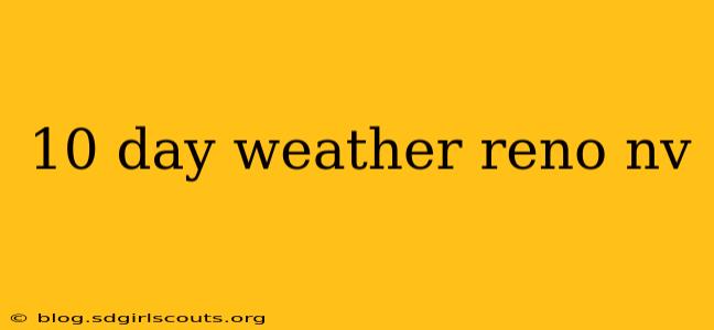 10 day weather reno nv