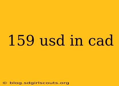 159 usd in cad
