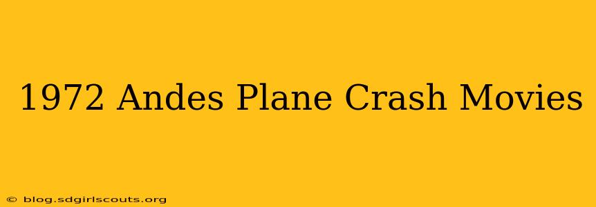 1972 Andes Plane Crash Movies