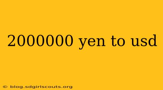 2000000 yen to usd