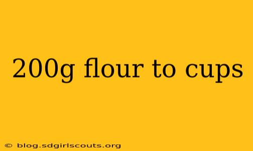 200g flour to cups