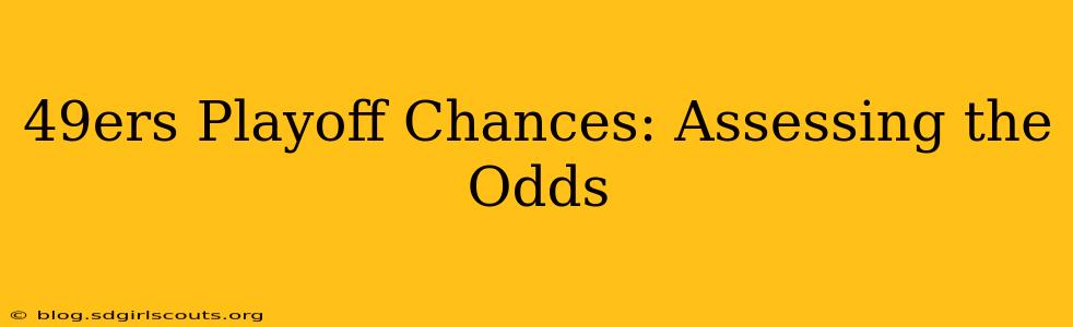 49ers Playoff Chances: Assessing the Odds