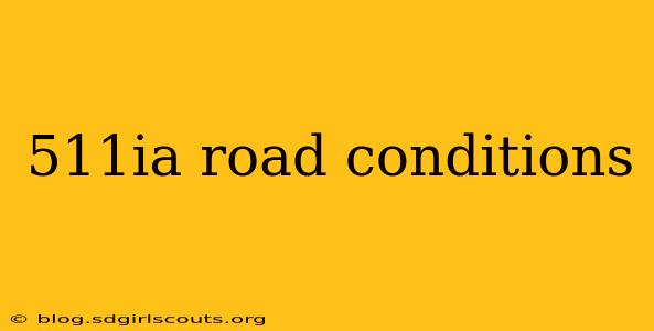 511ia road conditions