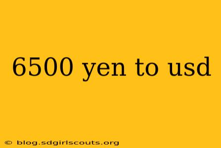 6500 yen to usd