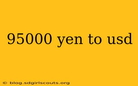 95000 yen to usd