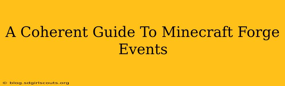 A Coherent Guide To Minecraft Forge Events