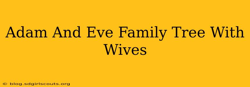 Adam And Eve Family Tree With Wives