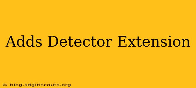 Adds Detector Extension