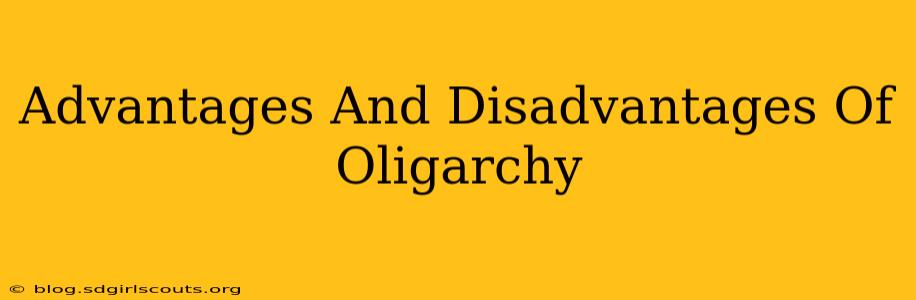 Advantages And Disadvantages Of Oligarchy