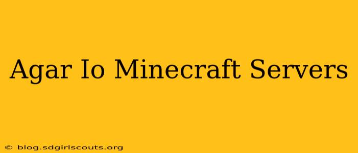 Agar Io Minecraft Servers