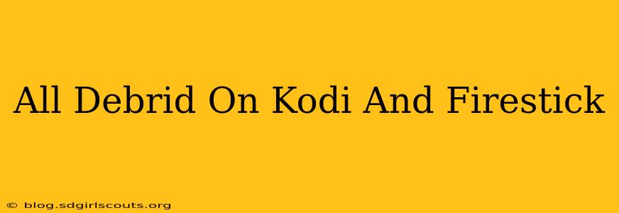 All Debrid On Kodi And Firestick