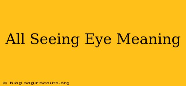 All Seeing Eye Meaning
