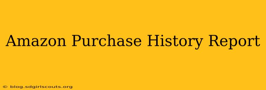 Amazon Purchase History Report