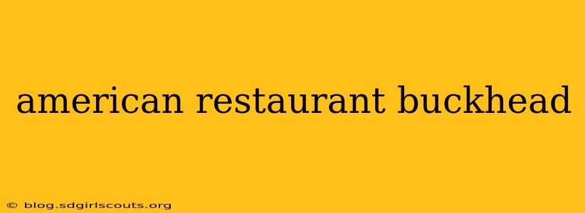 american restaurant buckhead