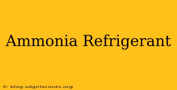 Ammonia Refrigerant
