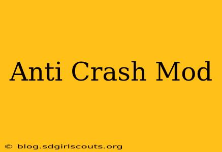 Anti Crash Mod