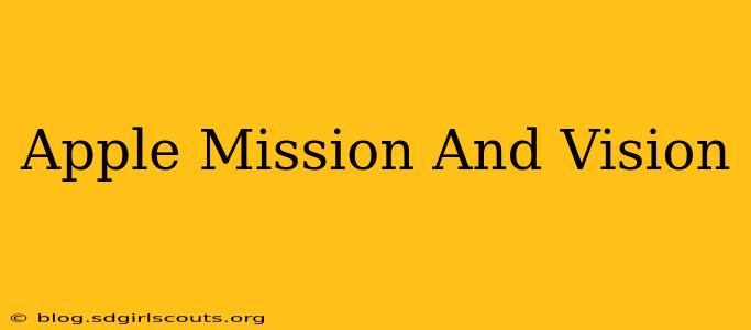 Apple Mission And Vision