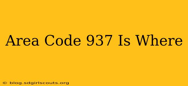 Area Code 937 Is Where