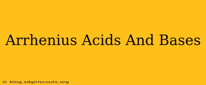 Arrhenius Acids And Bases