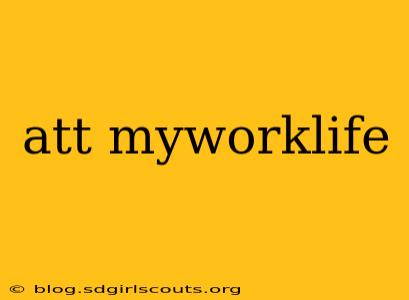 att myworklife