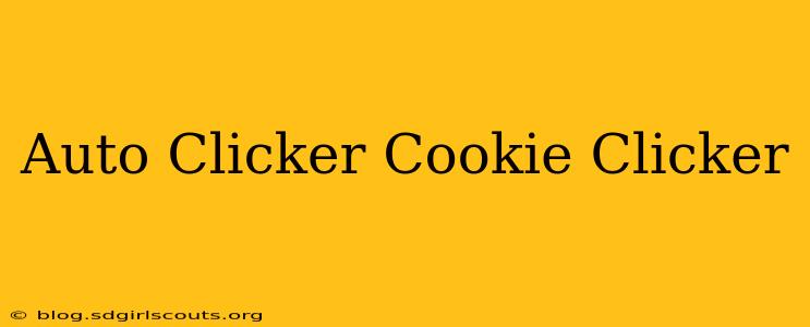 Auto Clicker Cookie Clicker