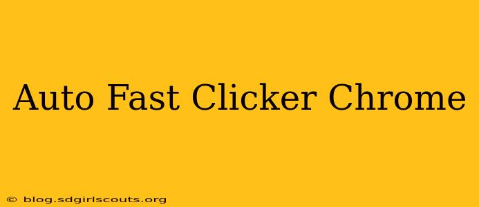 Auto Fast Clicker Chrome
