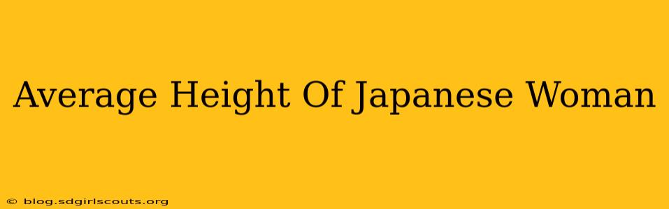 Average Height Of Japanese Woman