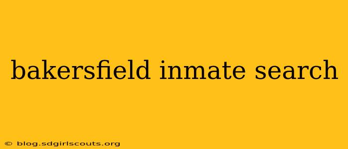 bakersfield inmate search