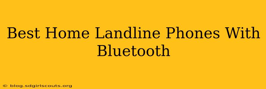 Best Home Landline Phones With Bluetooth