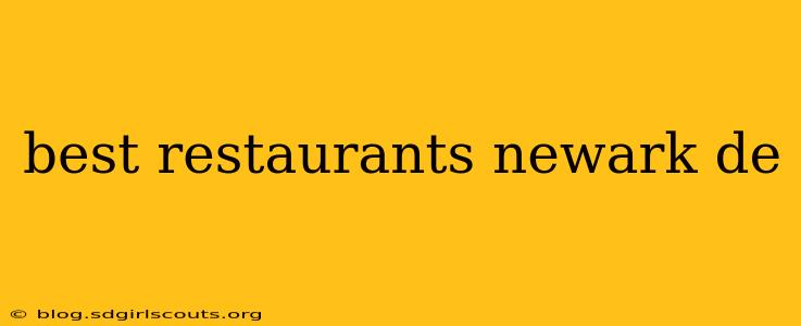 best restaurants newark de