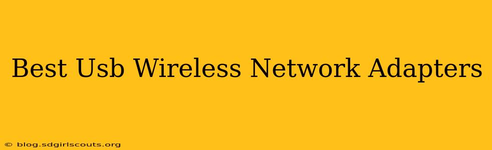Best Usb Wireless Network Adapters