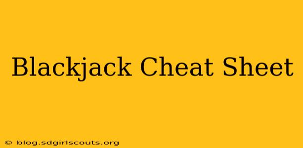 Blackjack Cheat Sheet