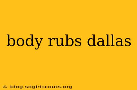 body rubs dallas