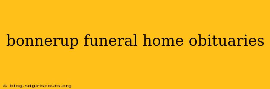 bonnerup funeral home obituaries