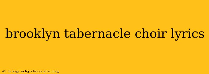 brooklyn tabernacle choir lyrics