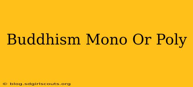 Buddhism Mono Or Poly