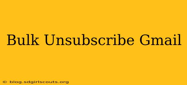 Bulk Unsubscribe Gmail