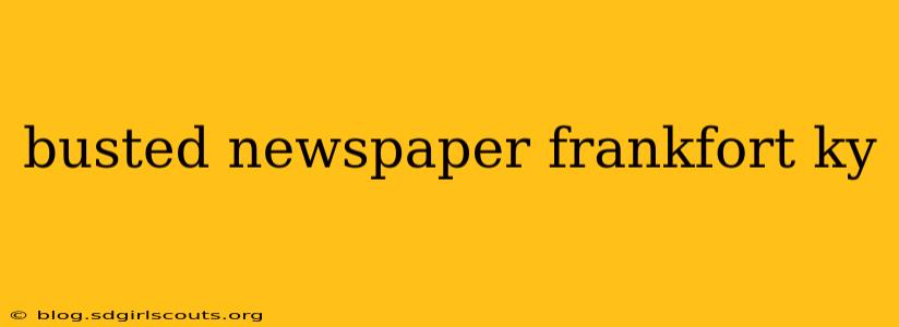 busted newspaper frankfort ky