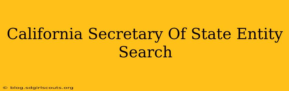 California Secretary Of State Entity Search