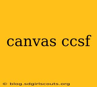 canvas ccsf