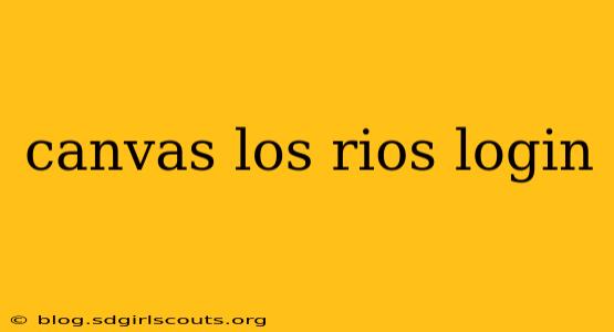 canvas los rios login