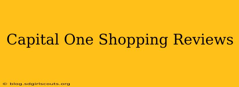 Capital One Shopping Reviews
